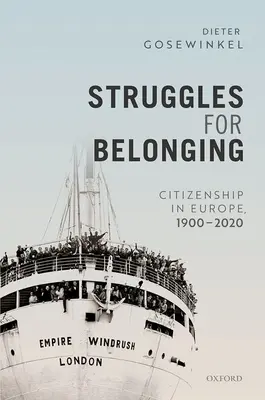 Lutte pour l'appartenance : La citoyenneté en Europe, 1900-2020 - Struggles for Belonging: Citizenship in Europe, 1900-2020