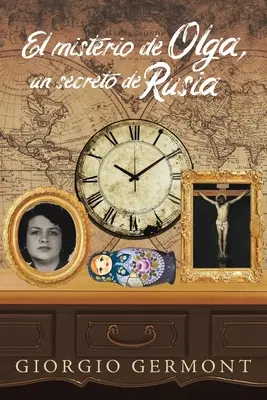 Le mystère d'Olga, un secret de Russie - El misterio de Olga, un secreto de Rusia