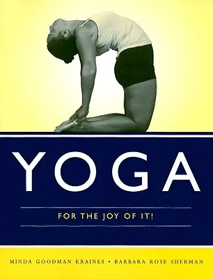 Le yoga pour le plaisir&nbsp;! - Yoga for the Joy of It!