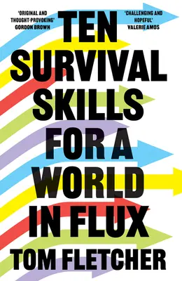 Dix techniques de survie pour un monde en mutation - Ten Survival Skills for a World in Flux