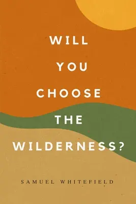 Choisirez-vous la nature sauvage ? - Will You Choose the Wilderness?