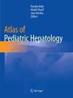 Atlas d'hépatologie pédiatrique - Atlas of Pediatric Hepatology