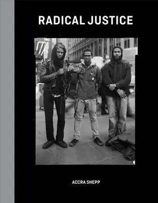 La justice radicale : Élever chaque voix - Radical Justice: Lifting Every Voice