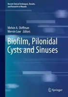 Biofilm, kystes pilonidaux et sinus - Biofilm, Pilonidal Cysts and Sinuses