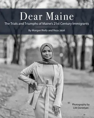 Cher Maine : Les épreuves et les triomphes des immigrants du Maine au 21e siècle - Dear Maine: The Trials and Triumphs of Maine's 21st Century Immigrants