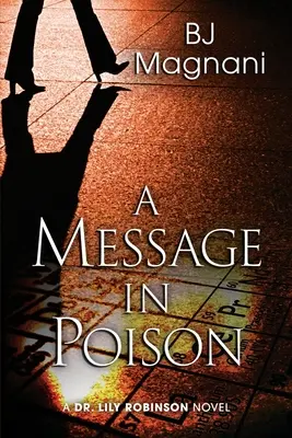 Un message dans le poison : Un roman du Dr Lily Robinson - A Message in Poison: A Dr. Lily Robinson Novel