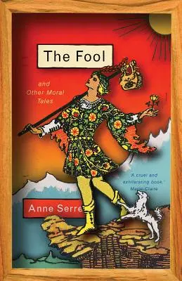 L'idiot et autres contes moraux - The Fool and Other Moral Tales