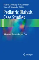 Études de cas de dialyse pédiatrique : Guide pratique des soins aux patients - Pediatric Dialysis Case Studies: A Practical Guide to Patient Care