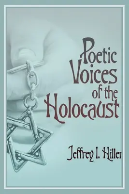 Voix poétiques de l'Holocauste - Poetic Voices of the Holocaust