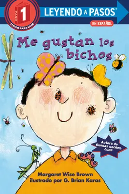 Me Gustan Los Bichos (J'aime les insectes, édition espagnole) - Me Gustan Los Bichos (I Like Bugs Spanish Edition)