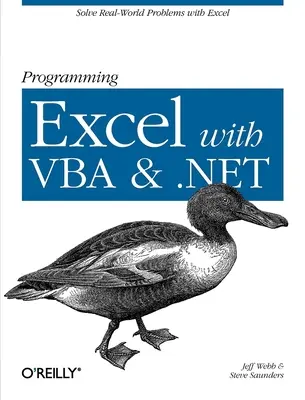 Programmation d'Excel avec VBA et .Net : Résoudre les problèmes du monde réel avec Excel - Programming Excel with VBA and .Net: Solve Real-World Problems with Excel