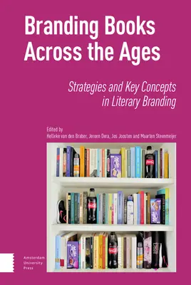 L'image de marque des livres à travers les âges : Stratégies et concepts clés de l'image de marque littéraire - Branding Books Across the Ages: Strategies and Key Concepts in Literary Branding