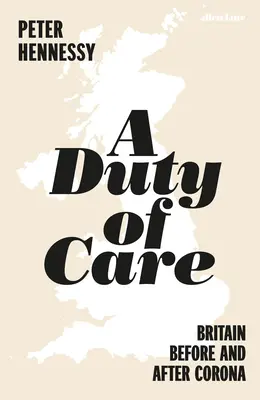 Un devoir de diligence : la Grande-Bretagne avant et après Covid - A Duty of Care: Britain Before and After Covid