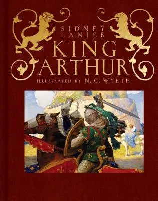 Le Roi Arthur : L'histoire du roi Arthur et de ses chevaliers de la Table ronde par Sir Thomas Malory - King Arthur: Sir Thomas Malory's History of King Arthur and His Knights of the Round Table
