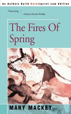 Les feux du printemps - The Fires of Spring