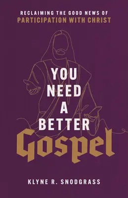 Vous avez besoin d'un meilleur Évangile - You Need a Better Gospel