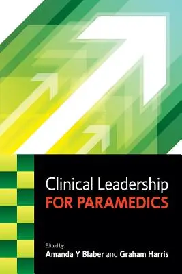 Leadership clinique pour les paramédicaux - Clinical Leadership for Paramedics