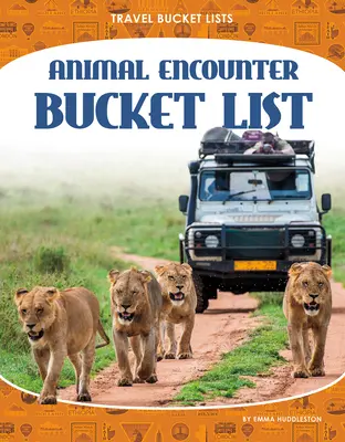 Liste d'amis pour les rencontres avec les animaux - Animal Encounter Bucket List