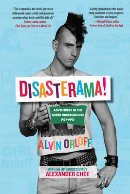 Disasterama ! Aventures dans le Queer Underground 1977 à 1997 - Disasterama!: Adventures in the Queer Underground 1977 to 1997