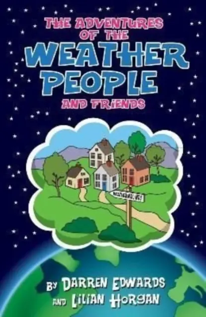 Aventures des gens du temps et de leurs amis - Adventures of the Weather People and Friends