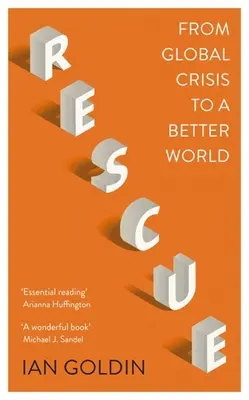 Sauvetage : De la crise mondiale à un monde meilleur - Rescue: From Global Crisis to a Better World