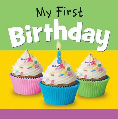 Mon premier anniversaire - My First Birthday