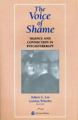 La voix de la honte : Silence et connexion en psychothérapie - The Voice of Shame: Silence and Connection in Psychotherapy