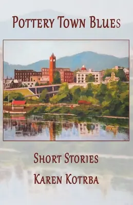 Pottery Town Blues : Histoires courtes - Pottery Town Blues: Short Stories