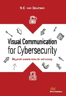 Communication visuelle pour la cybersécurité : De la prise de conscience à la défense des intérêts - Visual Communication for Cybersecurity: Beyond Awareness to Advocacy