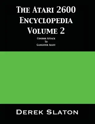 L'encyclopédie de l'Atari 2600 Volume 2 - The Atari 2600 Encyclopedia Volume 2