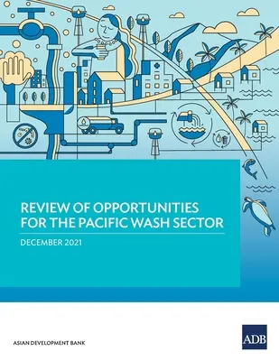 Examen des opportunités pour le secteur WASH dans le Pacifique - Review of Opportunities for the Pacific WASH Sector