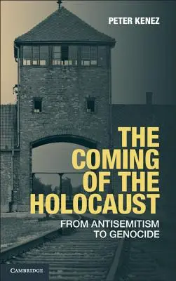 L'avènement de l'Holocauste : De l'antisémitisme au génocide - The Coming of the Holocaust: From Antisemitism to Genocide