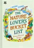 Bucket List de l'amoureux de la nature - La faune et la flore britanniques incontournables - Nature Lover's Bucket List - Britain's Unmissable Wildlife