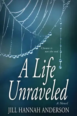 Une vie démêlée - A Life Unraveled