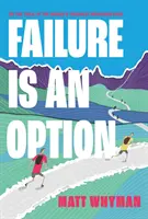 L'échec est une option - Sur les traces de la course de montagne la plus difficile au monde - Failure is an Option - On the trail of the world's toughest mountain race