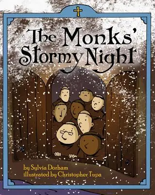 La nuit d'orage des moines - The Monks' Stormy Night