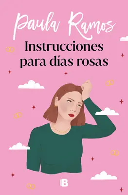 Instrucciones Para Das Rosas / Instructions pour les jours roses - Instrucciones Para Das Rosas / Instructions for Pink Days