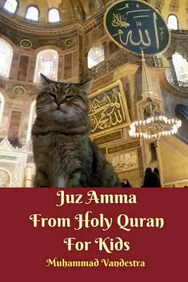 Juz Amma du Saint Coran pour les enfants - Juz Amma From Holy Quran For Kids