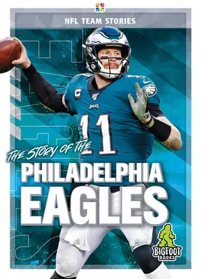 L'histoire des Philadelphia Eagles - The Story of the Philadelphia Eagles