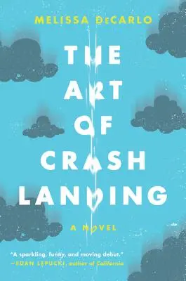 L'art de l'atterrissage en catastrophe - The Art of Crash Landing