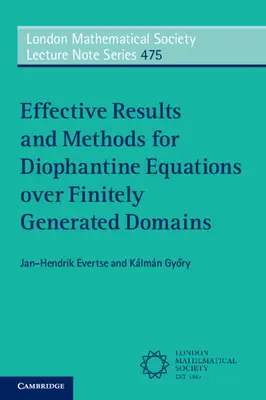 Résultats et méthodes efficaces pour les équations diophantiennes sur des domaines finiment générés (Evertse Jan-Hendrik (Universiteit Leiden)) - Effective Results and Methods for Diophantine Equations over Finitely Generated Domains (Evertse Jan-Hendrik (Universiteit Leiden))