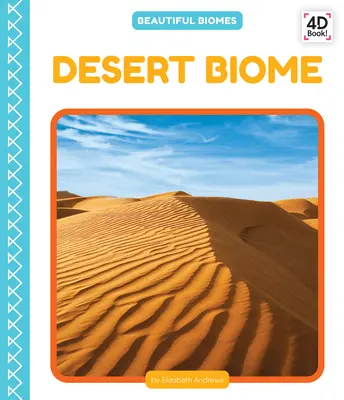 Biome désertique - Desert Biome