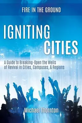 Ignorer les villes - Igniting Cities