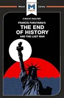 Analyse du livre de Francis Fukuyama La fin de l'histoire et le dernier homme - An Analysis of Francis Fukuyama's the End of History and the Last Man