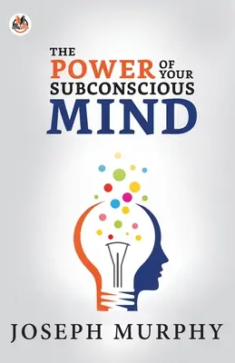 Le pouvoir de votre subconscient - The Power of Your Subconscious Mind