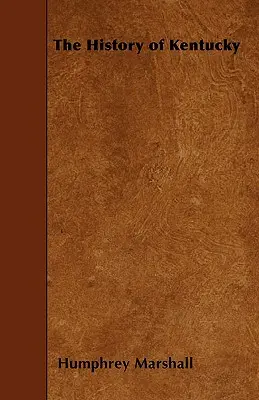 L'histoire du Kentucky - The History of Kentucky