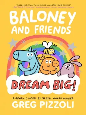 Baloney et ses amis : Rêver grand ! - Baloney and Friends: Dream Big!