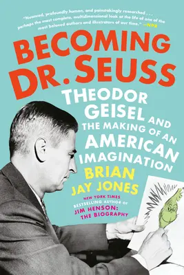 Devenir Dr : Theodor Geisel et la création d'un imaginaire américain - Becoming Dr. Seuss: Theodor Geisel and the Making of an American Imagination