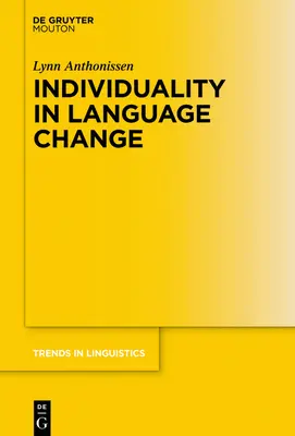 L'individualité dans le changement linguistique - Individuality in Language Change