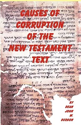 Causes de la corruption du texte du Nouveau Testament - Causes of Corruption of the New Testament Text